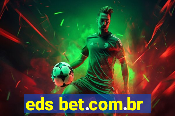 eds bet.com.br