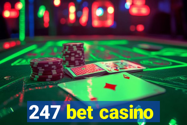 247 bet casino