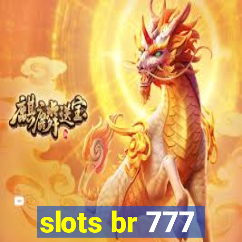 slots br 777