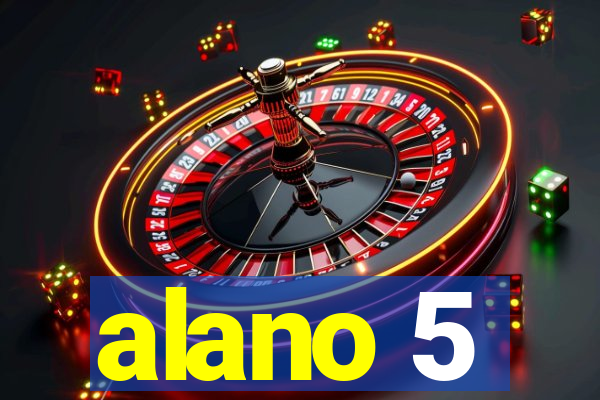 alano 5