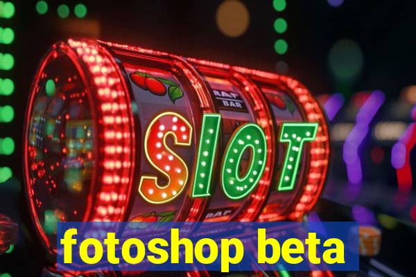 fotoshop beta