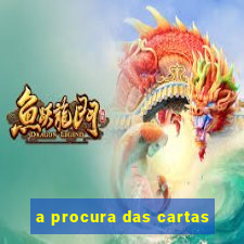 a procura das cartas