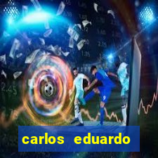 carlos eduardo fortuna história real