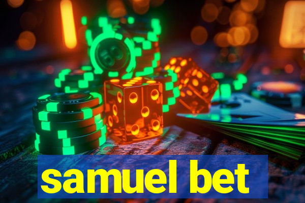 samuel bet