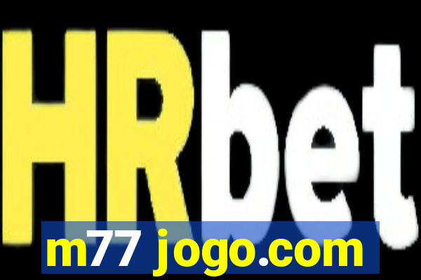 m77 jogo.com