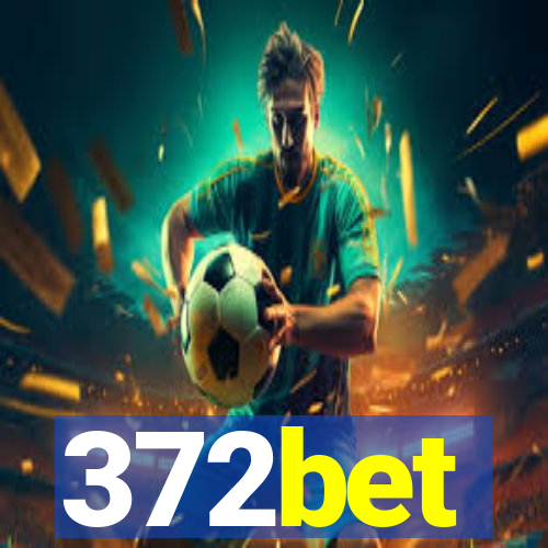 372bet