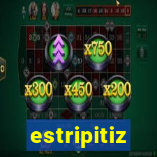 estripitiz