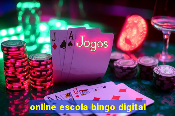 online escola bingo digital