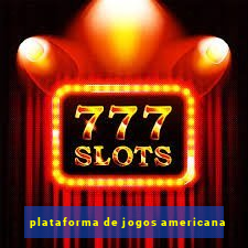 plataforma de jogos americana