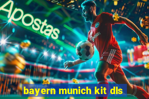 bayern munich kit dls