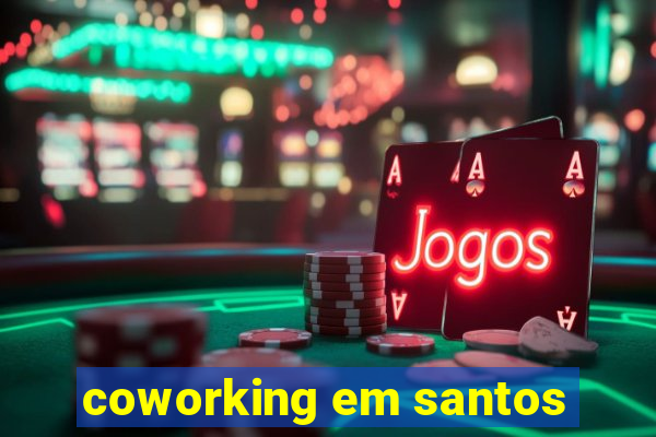 coworking em santos