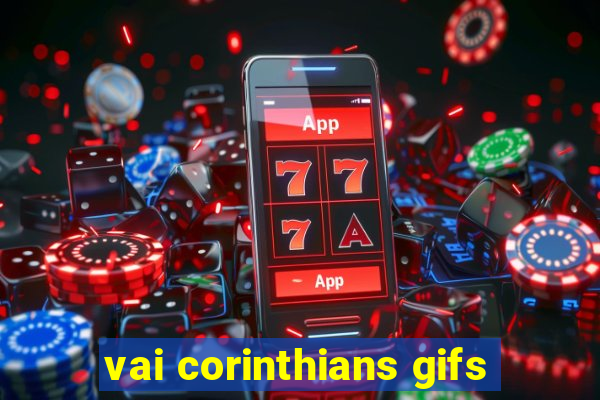 vai corinthians gifs