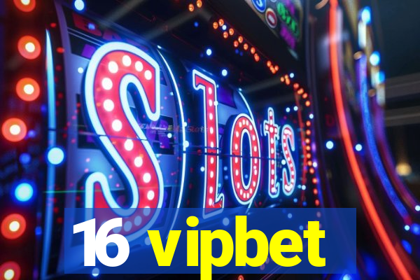 16 vipbet