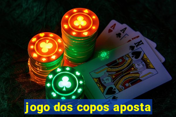 jogo dos copos aposta