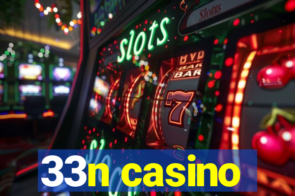 33n casino