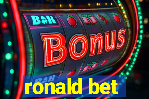 ronald bet