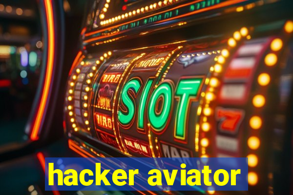 hacker aviator