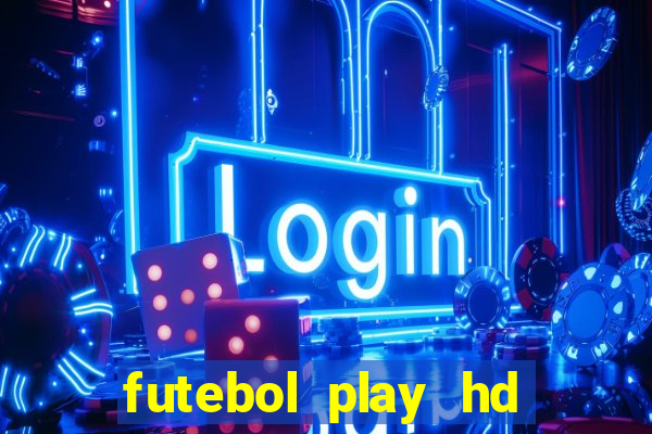 futebol play hd s?o paulo