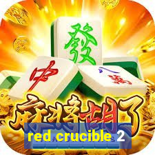 red crucible 2