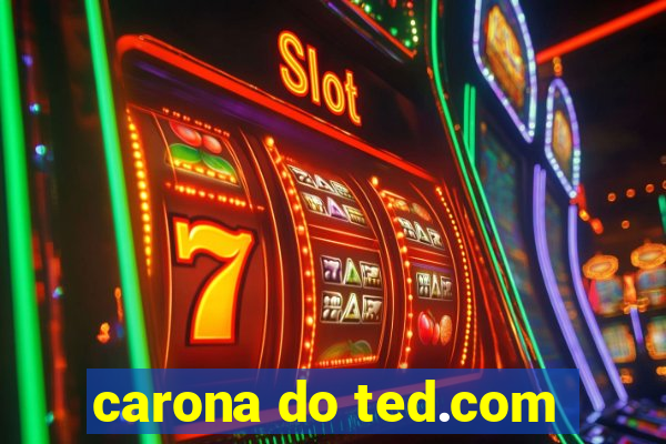 carona do ted.com