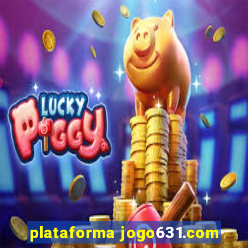 plataforma jogo631.com