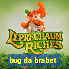 bug da brabet