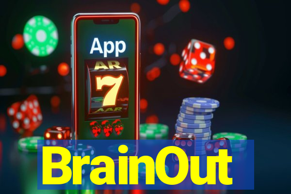 BrainOut