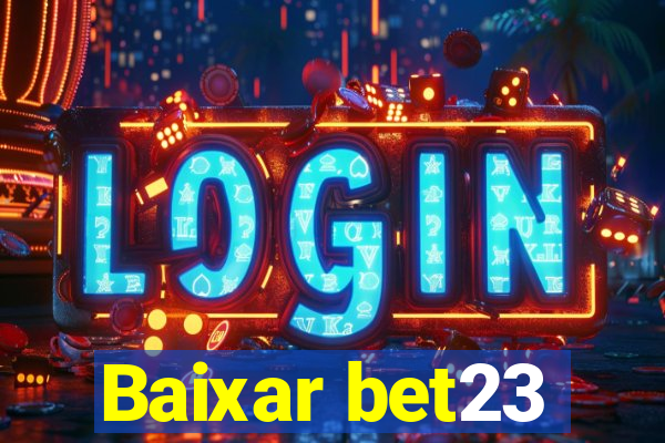 Baixar bet23