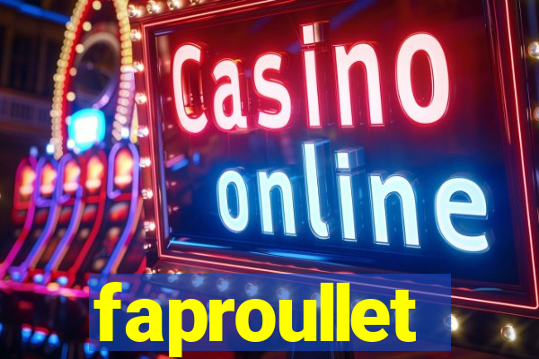 faproullet