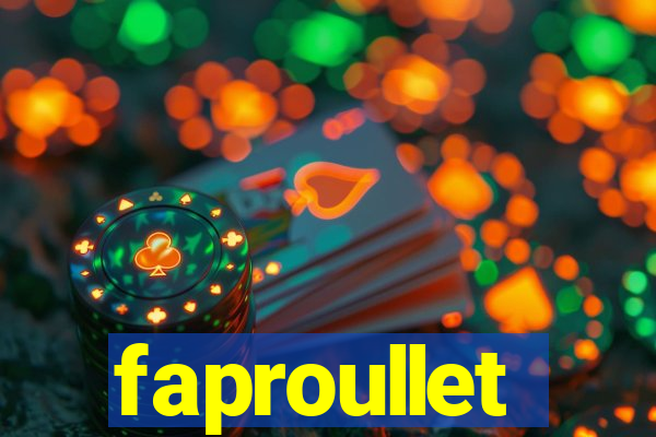 faproullet