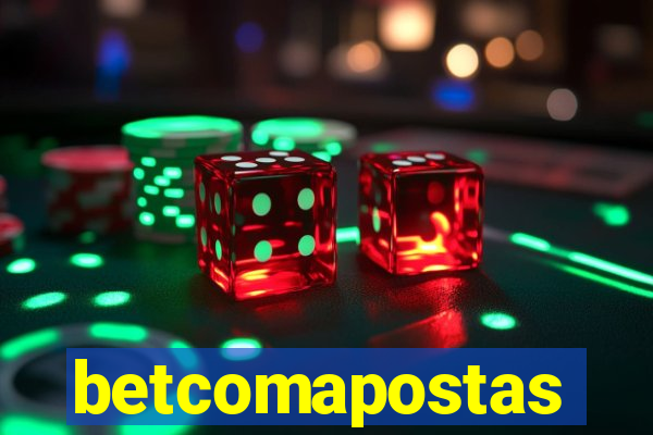 betcomapostas