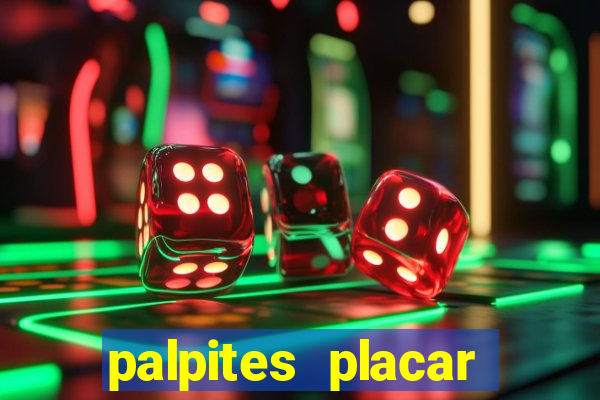 palpites placar exato dos jogos de amanh?