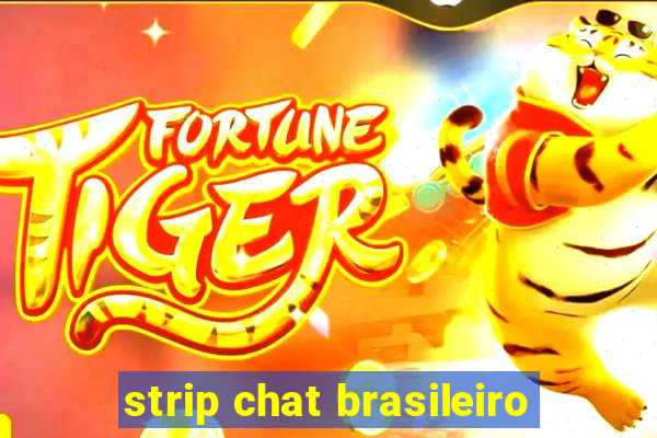 strip chat brasileiro