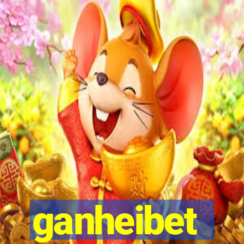 ganheibet