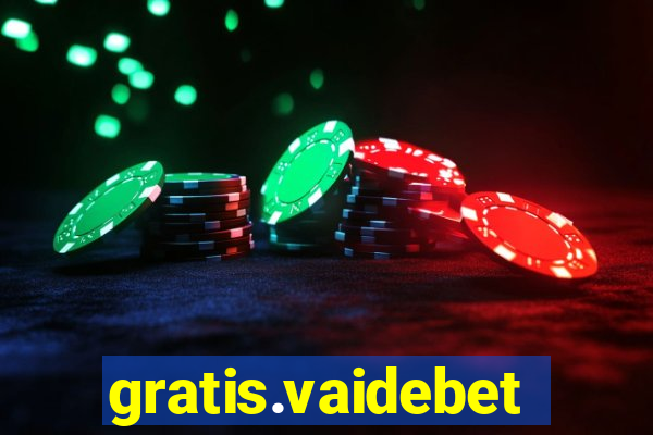 gratis.vaidebet