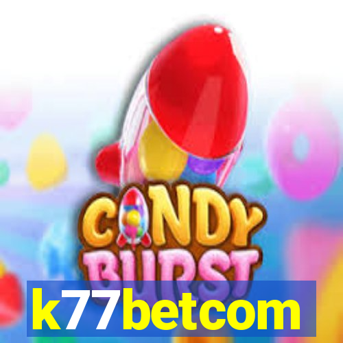 k77betcom