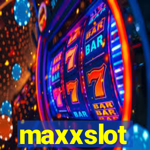 maxxslot