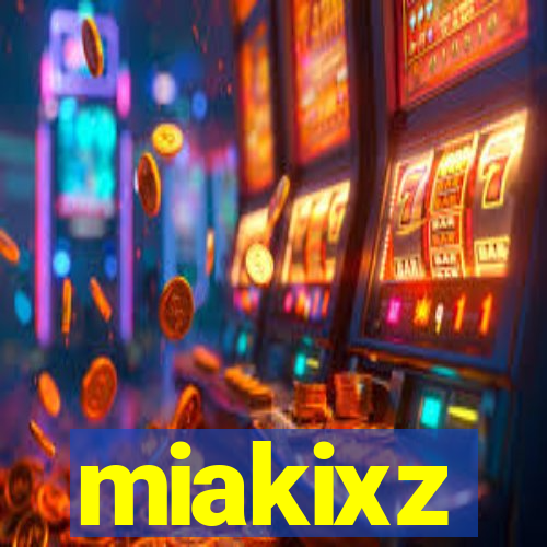 miakixz