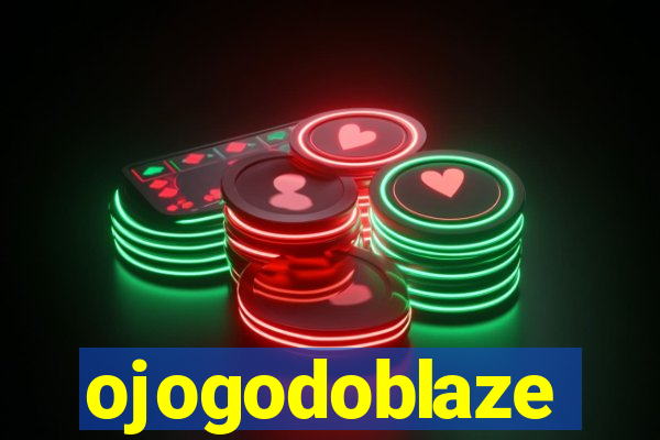 ojogodoblaze