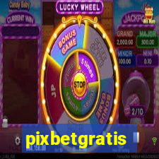 pixbetgratis