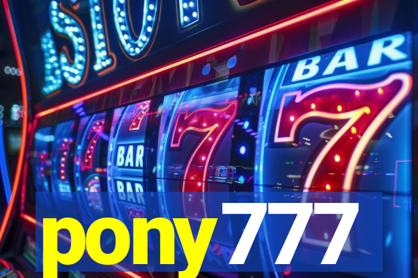 pony777