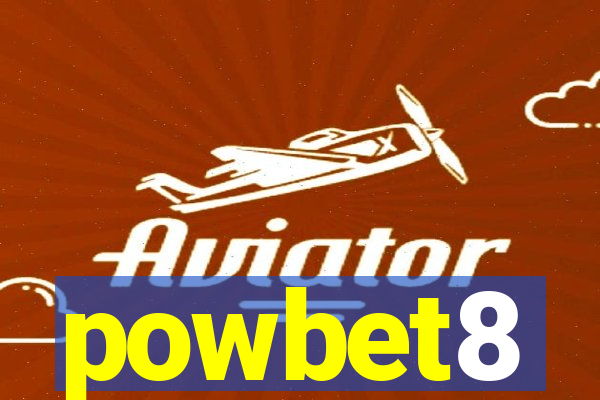 powbet8