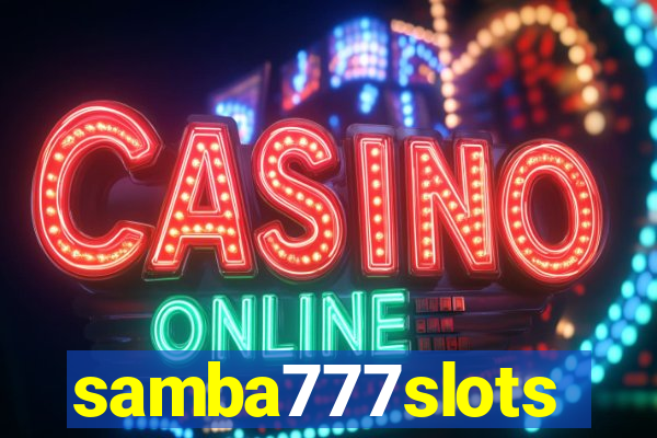 samba777slots