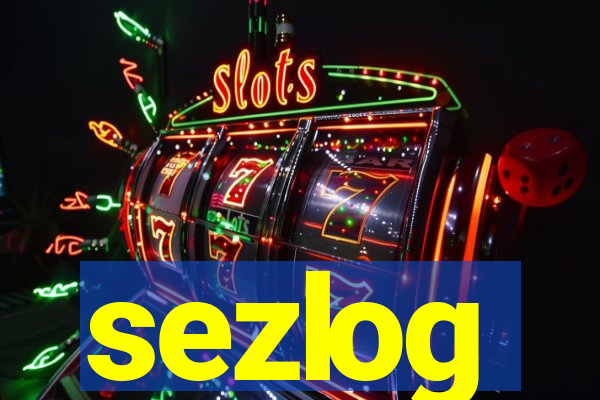 sezlog