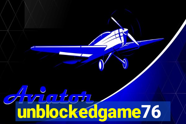 unblockedgame76