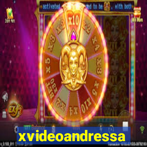 xvideoandressa