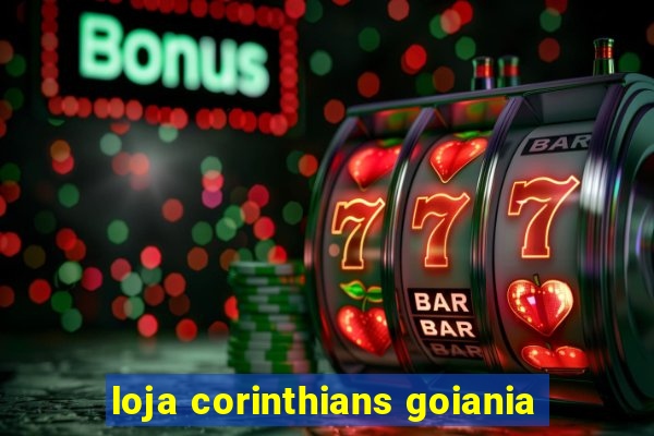 loja corinthians goiania