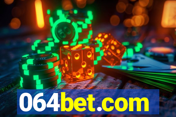 064bet.com