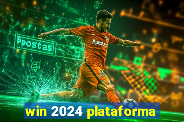 win 2024 plataforma