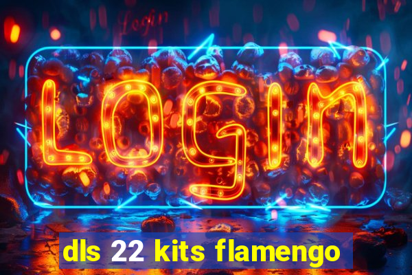 dls 22 kits flamengo